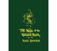 The King of the Golden River or the Black Brothers