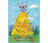 The King on the Shiny Hill