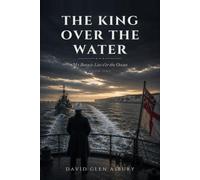 THE KING OVER THE WATER: My Bonnie Lies o’er the Ocean