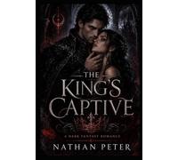 The King’s Captive: A Dark Fantasy Romance