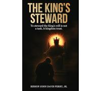 THE KING’S STEWARD: To steward the King’s will is not a task, it kingdom trust.