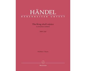 The King Shall Rejoice (HWV 260) Coronation Anthem (Full Score) Mixed Voices Cho