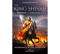 The King Shivaji Chronicles - Resurgence of The Oppressed - Volume 1