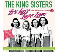 Tommy Garrett - It's Love Love Love - The Singles Collection 1939-47 - The King Sisters