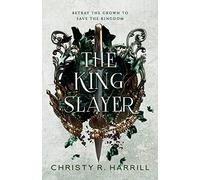 The King Slayer: 2 (Blood Vier Book 2)