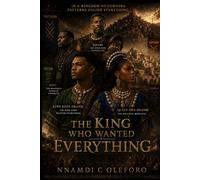 The King Who Wanted Everything (The Okanbia Trilogy)