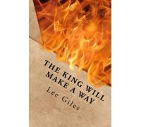 The King Will Make a Way: a story for the last days saint