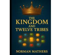 The Kingdom and Twelve Tribes