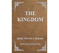 The Kingdom: Book Two of a Trilogy