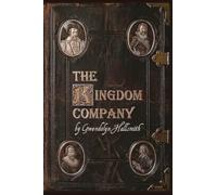 The Kingdom Company: The Aristocrats, Adventurers, and Settlers who Colonized Virginia and Massachusetts