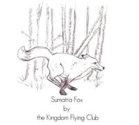 The Kingdom Flying Club - Sumatra Fox EP