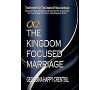 The Kingdom Focused Marriage