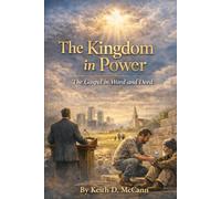 The Kingdom in Power The Gospel in Word and Deed