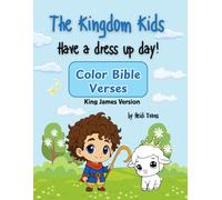 The Kingdom Kids have dress up day: Coloring Bible Verses (Seeking God)