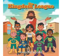 The Kingdom League: We the Superheroes