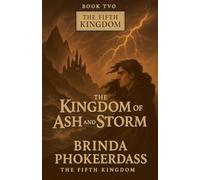 The Kingdom of Ash and Storm: 2 (The Fifth Kingdom)
