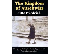 The Kingdom of Auschwitz: 1940-1945