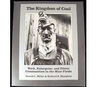 The Kingdom of Coal: Work, Enterprise, and Ethnic Communities in the Mine Fields
