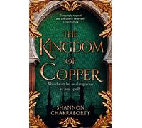 The Kingdom of Copper: (The Daevabad Trilogy Book 2)