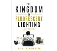 The Kingdom of Fluorescent Lighting: A Quiet Rebellion