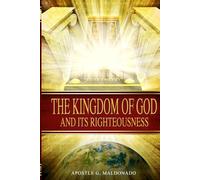The Kingdom of God and Its Righteousness