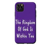 The Kingdom of God Is Within You | Luke 17:21 Christmas Case for iPhone 11 Pro Max