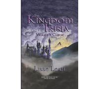 The Kingdom of Irisia: Volume I - Violet's Curse: 1