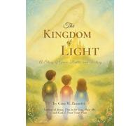 The Kingdom of Light: A Story of Grace, Battle, and Victory (Little Hearts for Jesus)