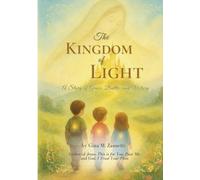 The Kingdom of Light: A Story of Grace, Battle, and Victory (Little Hearts for Jesus)