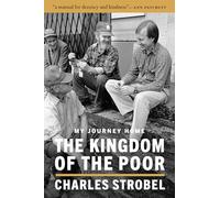 The Kingdom of the Poor: My Journey Home