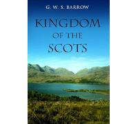The Kingdom of the Scots: Government, church and society from the eleventh to the fourteenth century