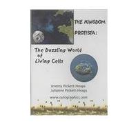 The Kingdom Protista: The Dazzling World of Living Cells
