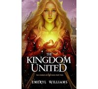 The Kingdom United: The Chosen of Bryndir Part Two