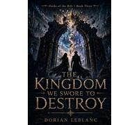 The Kingdom We Swore to Destroy (Oaths of the Rift)