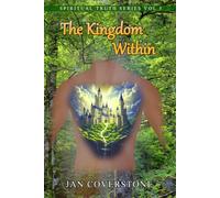 The Kingdom Within (The Spiritual Truth Series)