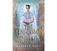 The Kingdom's Crown (Inheritance of Hunger)