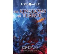 The Kingdoms of Terror: Lone Wolf #6