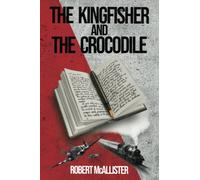 THE KINGFISHER AND THE CROCODILE