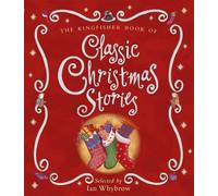 The Kingfisher Book of Classic Christmas Stories