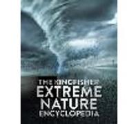 The Kingfisher Extreme Nature Encyclopedia