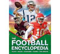 The Kingfisher Football Encyclopedia: A Detailed Guide to America's Favorite Sport (Kingfisher Encyclopedias)