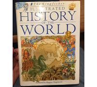The Kingfisher Illustrated History of the World