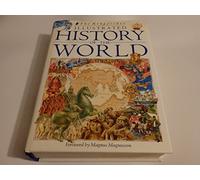The Kingfisher Illustrated History of the World: 40,000 B.C. to Present Day