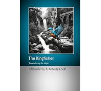 The Kingfisher: Remembering the Magic