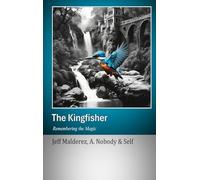 The Kingfisher: Remembering the Magic