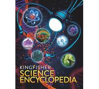 The Kingfisher Science Encyclopedia