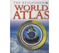 The Kingfisher World Atlas