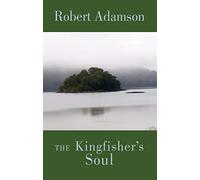 The Kingfisher's Soul