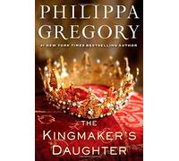 The Kingmaker's Daughter (The Cousins' War)
