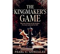The Kingmaker's Game: 1 (The Kingmakers Trilogy)
